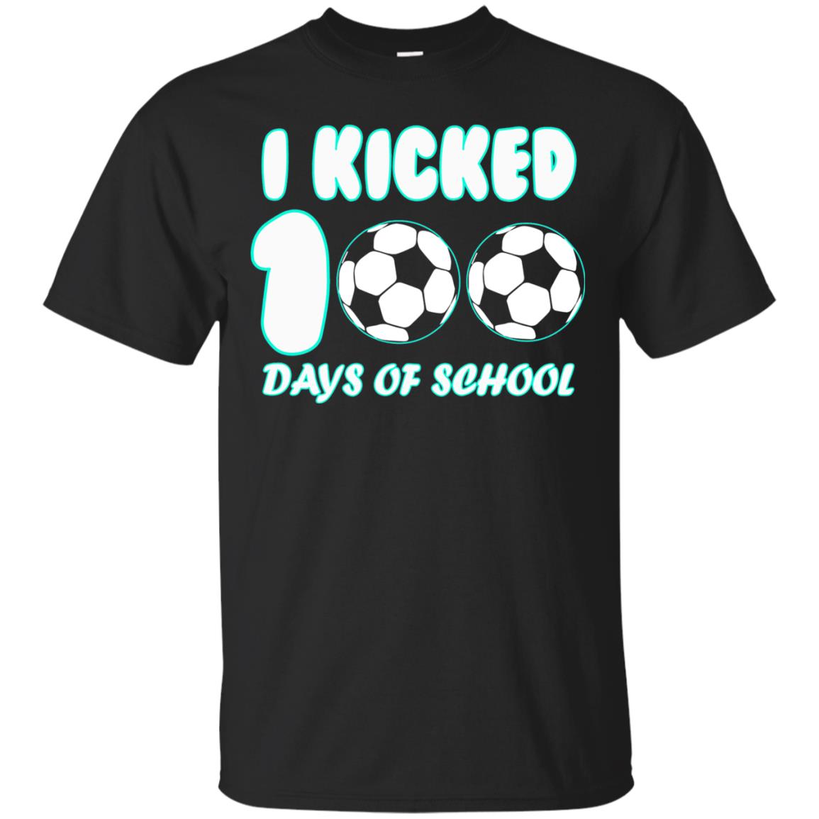 Soccer Lover T-shirt I Kicked 100 Days Of School Black