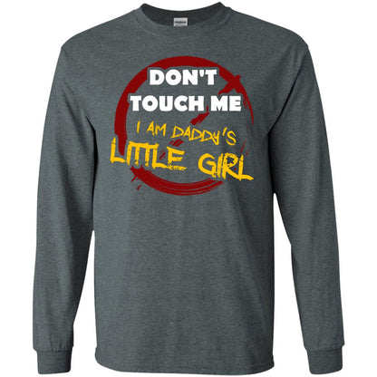 Daddy Shirt Warning Dont Touch Me I Am Daddy Of Little Girl Dark Heather