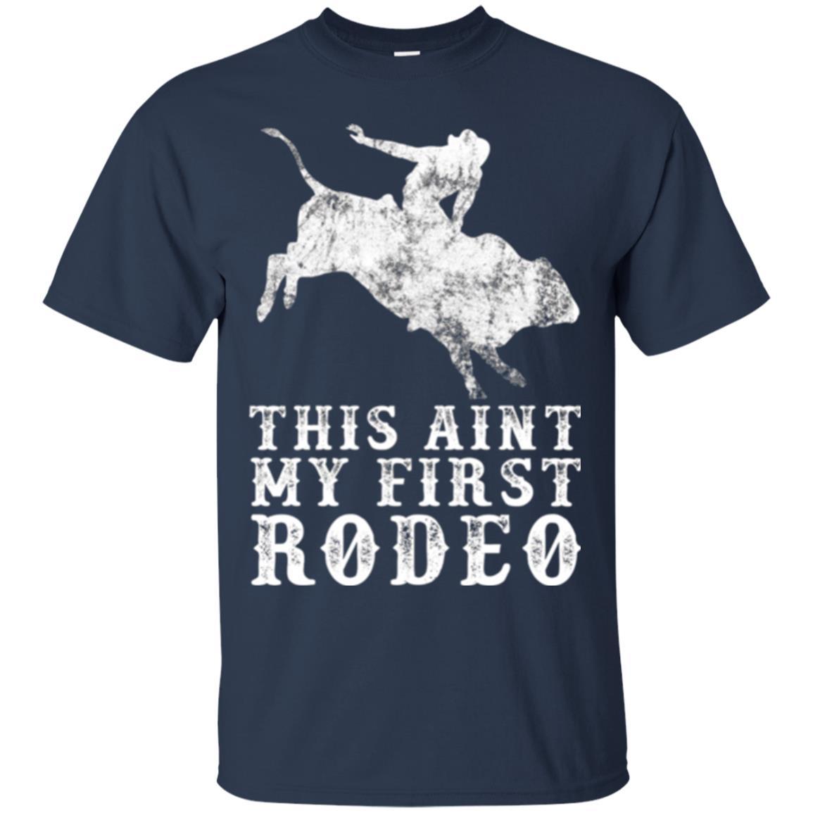 This Ain't My First Rodeo Navy