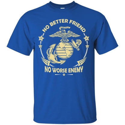 No Better Friend No Worse Enemy Shirt Royal