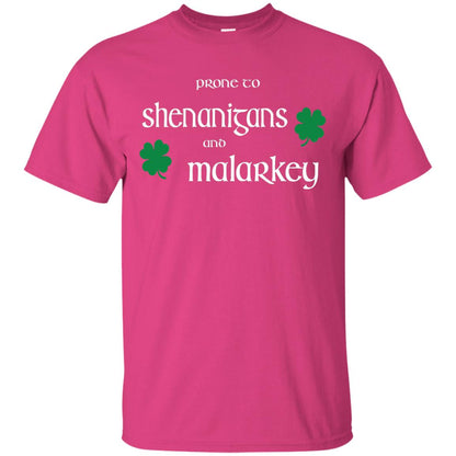 Prone To Shenanigans And Malarkey St Patricks Day T-shirt Heliconia