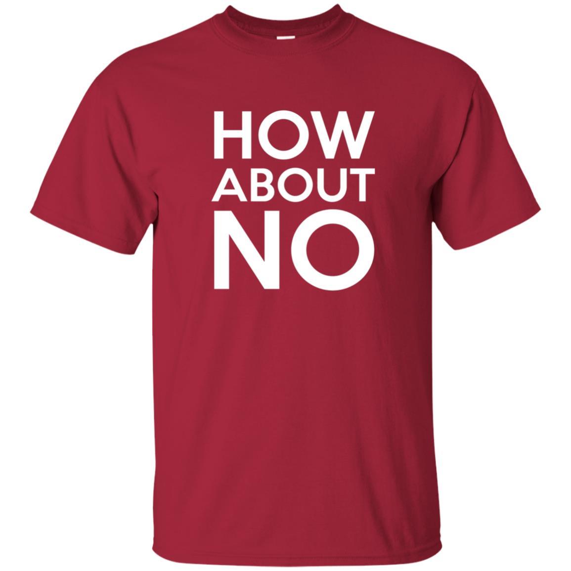 How About No T-shirt Cardinal