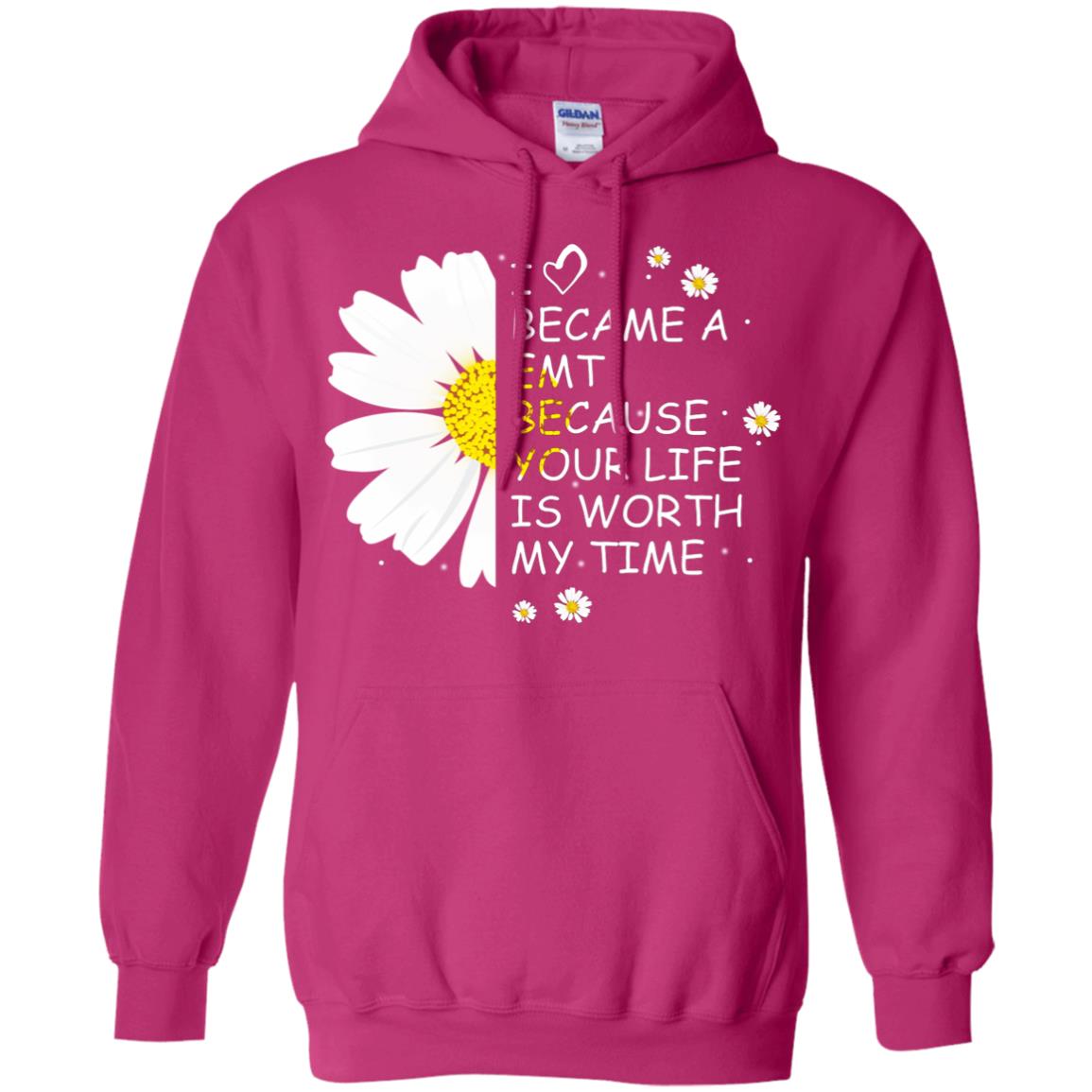 I Became A Emt Because Your Life Is Worth My Life Shirt Heliconia