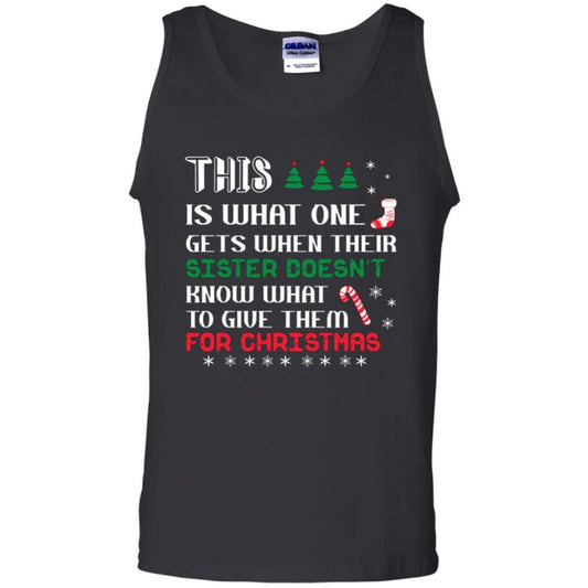 Christmas T-shirt This Is What One Gets When Their Sister Doesn’t Know What To Give Them For Christmas Black