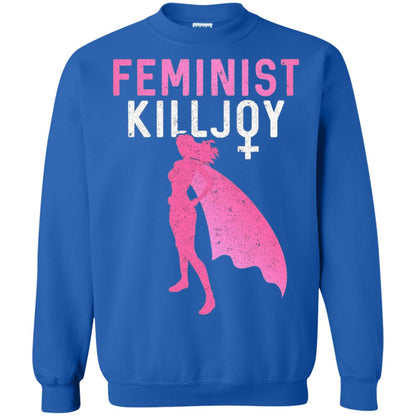 Feminist Killjoy Proud Female T-shirt Royal