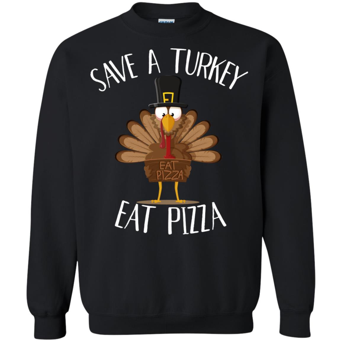 Save A Turkey Eat Pizza Thaksgiving Gift Shirt Black