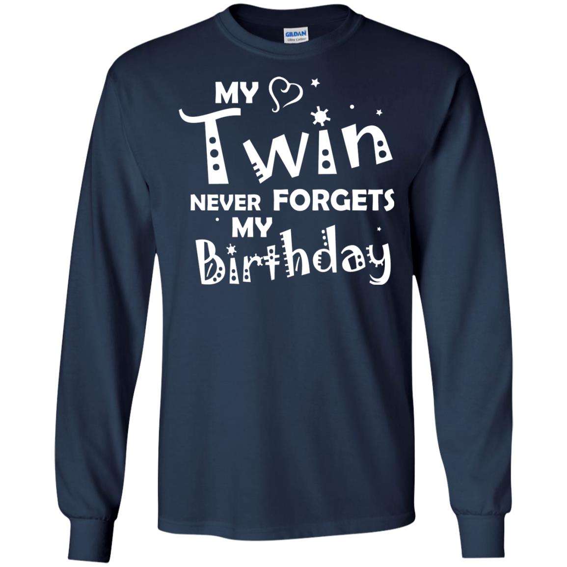 Family T-shirt My Twin Never Forgets My Birthday Navy