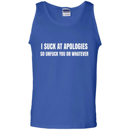 I Suck At Apologies So Unfuck You T-shirt Royal