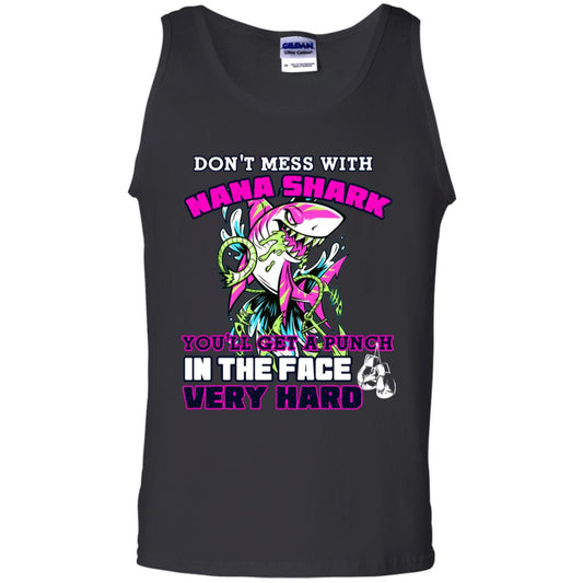 Don't Mess With Nana Shark You'll Get A Punch In The Face Very Hard Family Shark Shirt Black