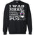 I Was Normal Until I Got My First Pug Puggies Dog Lovers ShirtG180 Gildan Crewneck Pullover Sweatshirt 8 oz.