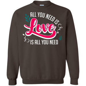 All You Need Is Love T-shirt