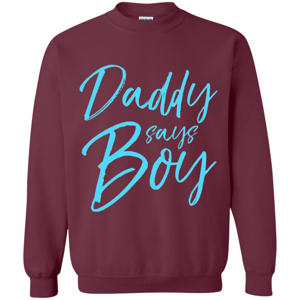 Daddy Says Boy Blue Gender Reveal Announcement Maroon