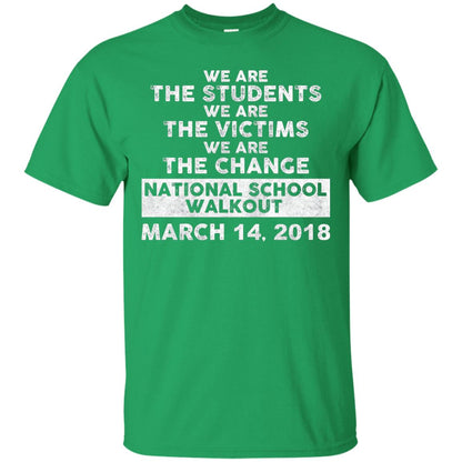 We Are The Students We Are The Victims Gun Control T-shirt Irish Green