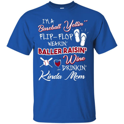 I_m A Baseball Yelling Baller Rasing Kinda Mom Shirt Royal