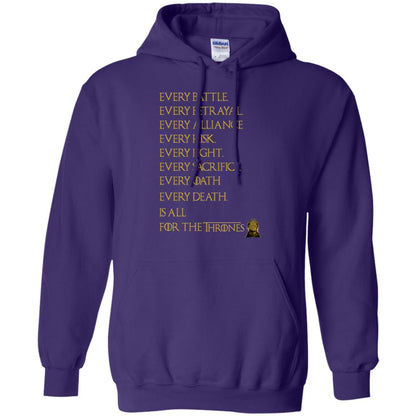 Every Battle Every Betrayal Every Alliance Every Risk Is All For The Thrones Game Of Thrones Shirt Purple