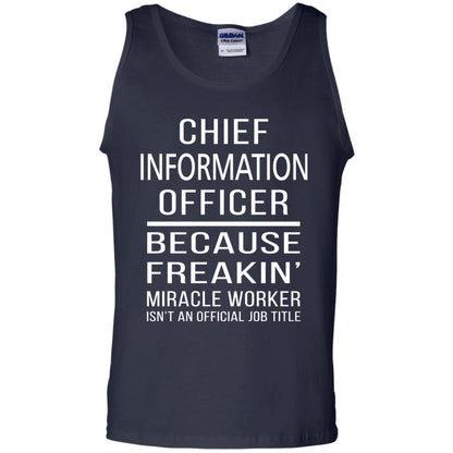 Chief Information Officer T-shirt Because Freakin_ Miracle Worker Navy
