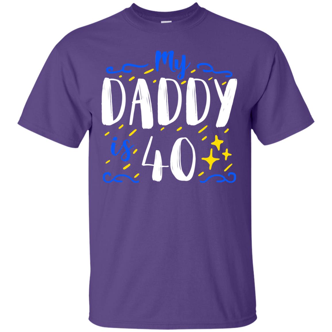 My Daddy Is 40 40th Birthday Daddy Shirt For Sons Or Daughters Purple