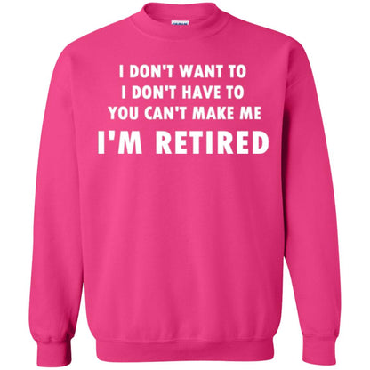You Can't Make Me I'm Retired Retirement Funny T-shirt Heliconia