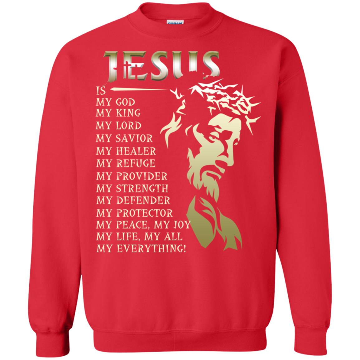 Jesus Is My God My King My Lord My Savior My Healer Shirt Red