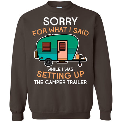 Camping Lover T-shirt I Was Setting Up The Camper Trailer Dark Chocolate