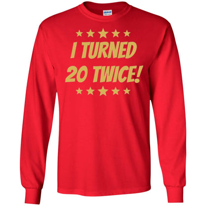 Brithday T-shirt I Turned 20 Twice Red