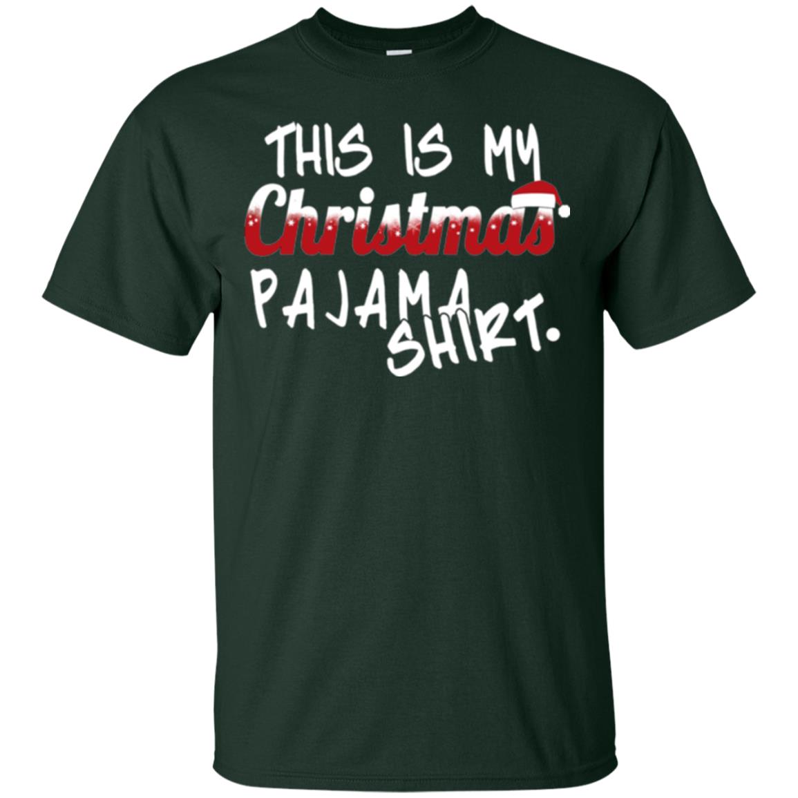 Christmas T-shirt This Is My Christmas Pajama Shirt Forest Green