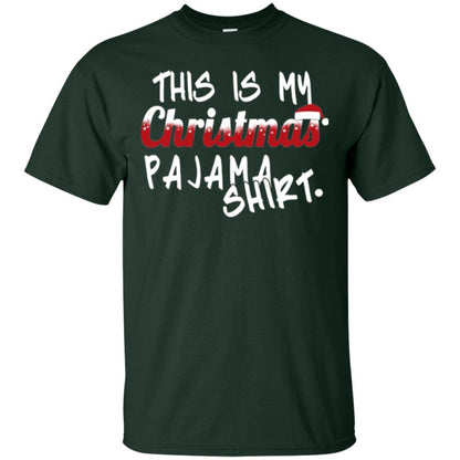 Christmas T-shirt This Is My Christmas Pajama Shirt Forest Green