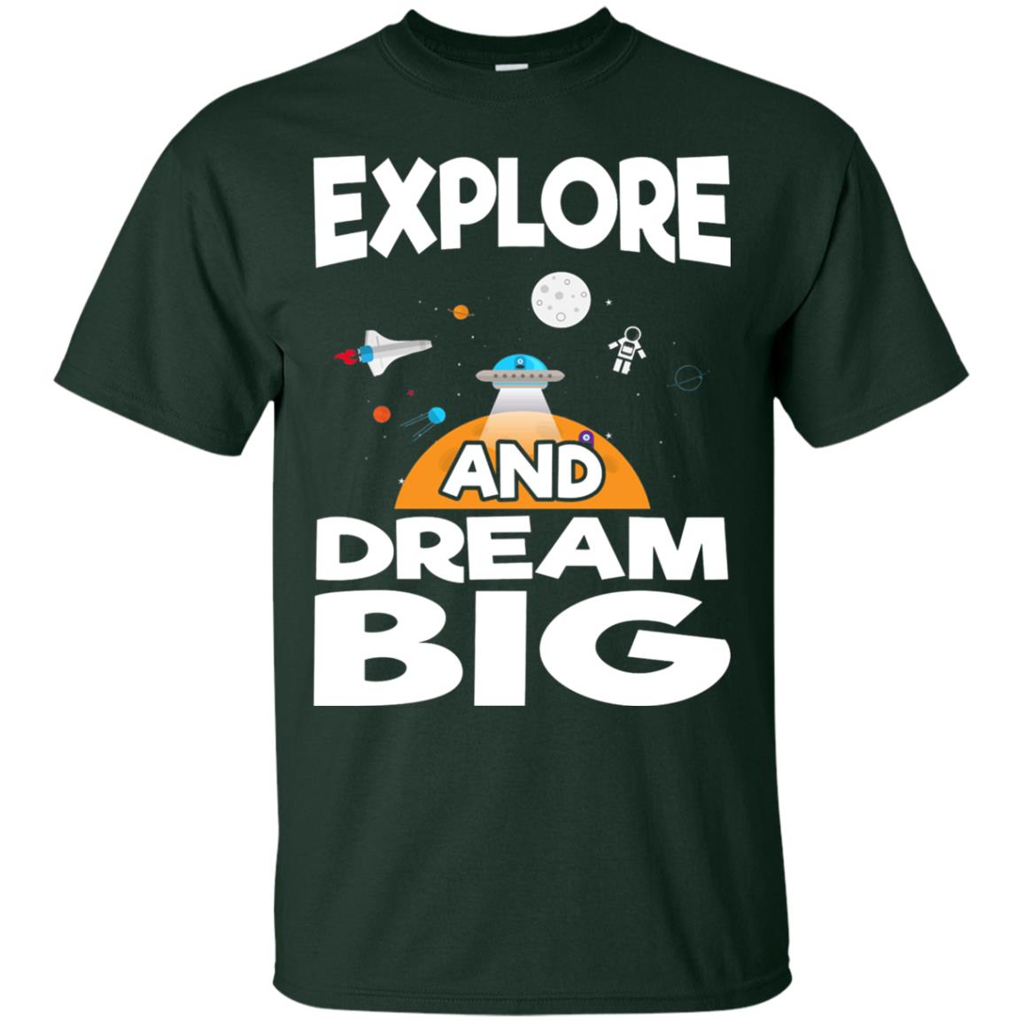 Explore And Dream Big Space Universe Planet Shirt Forest