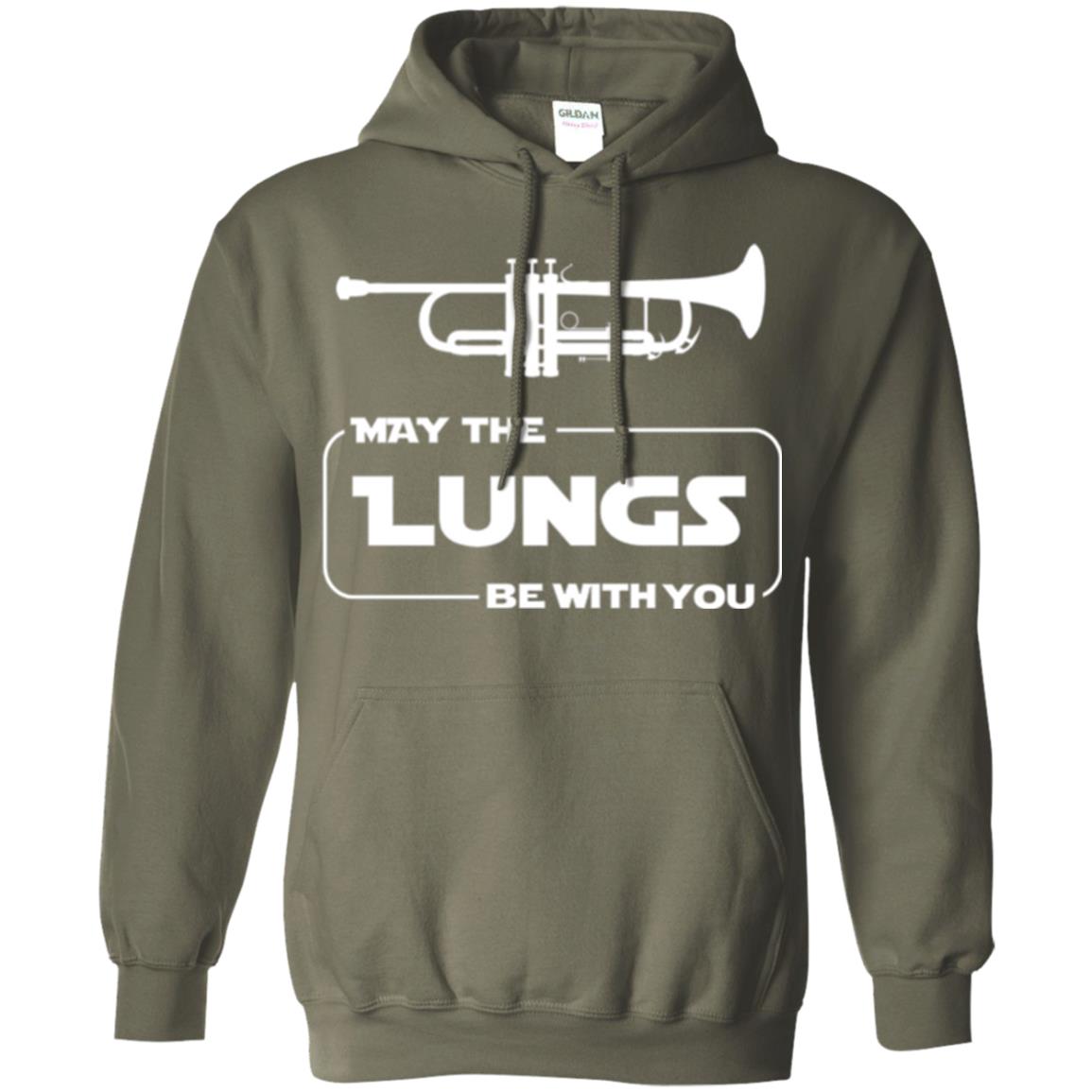 Funny Trumpet Player T-shirt May The Lungs Be With You Military Green