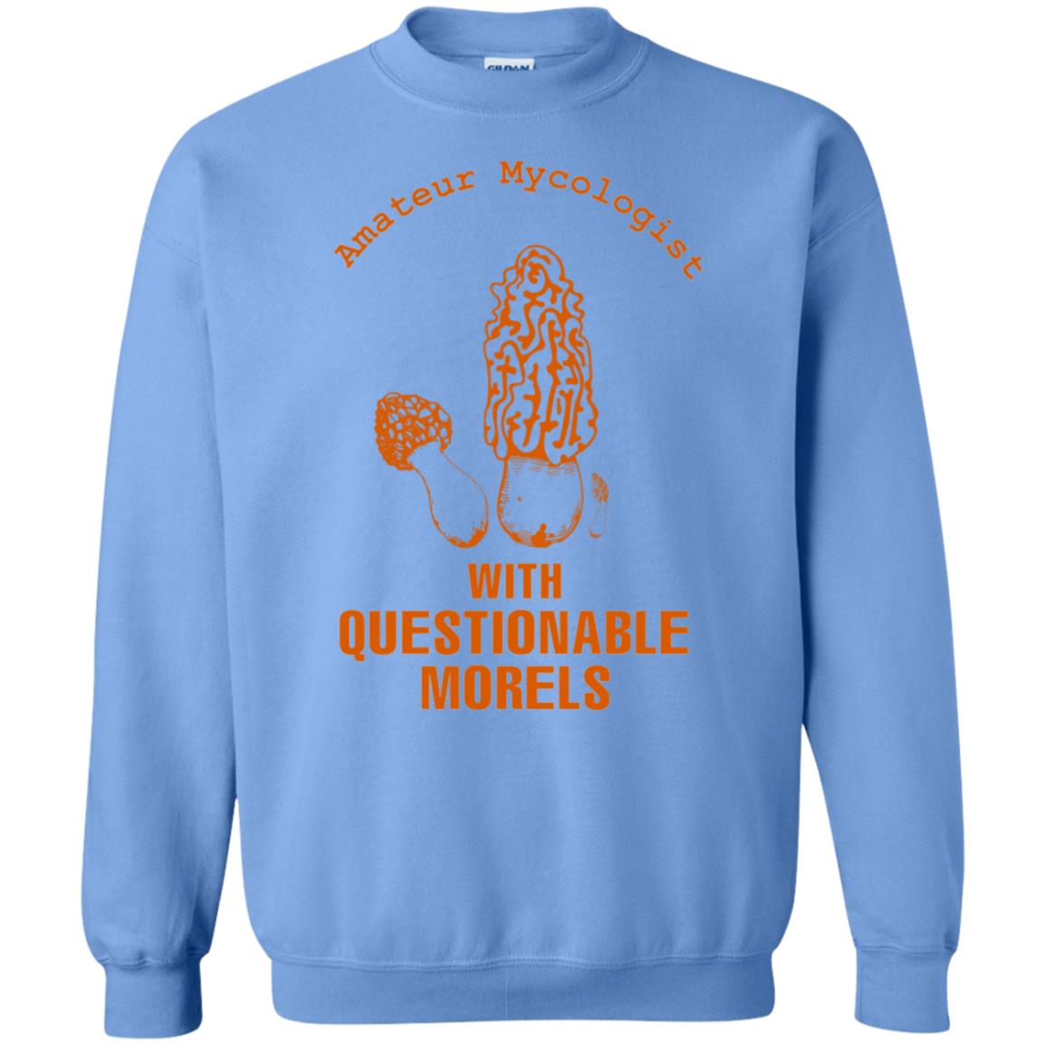 Amateur Mycologist With Questtionable Morels Shirt Carolina Blue