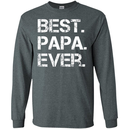 Best. Papa. Ever. Cute Father_s Day Gift T-shirt Dark Heather