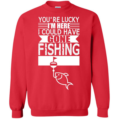 Fishing Lover T-shirt I_m Here I Could Have Gone Fishing Red