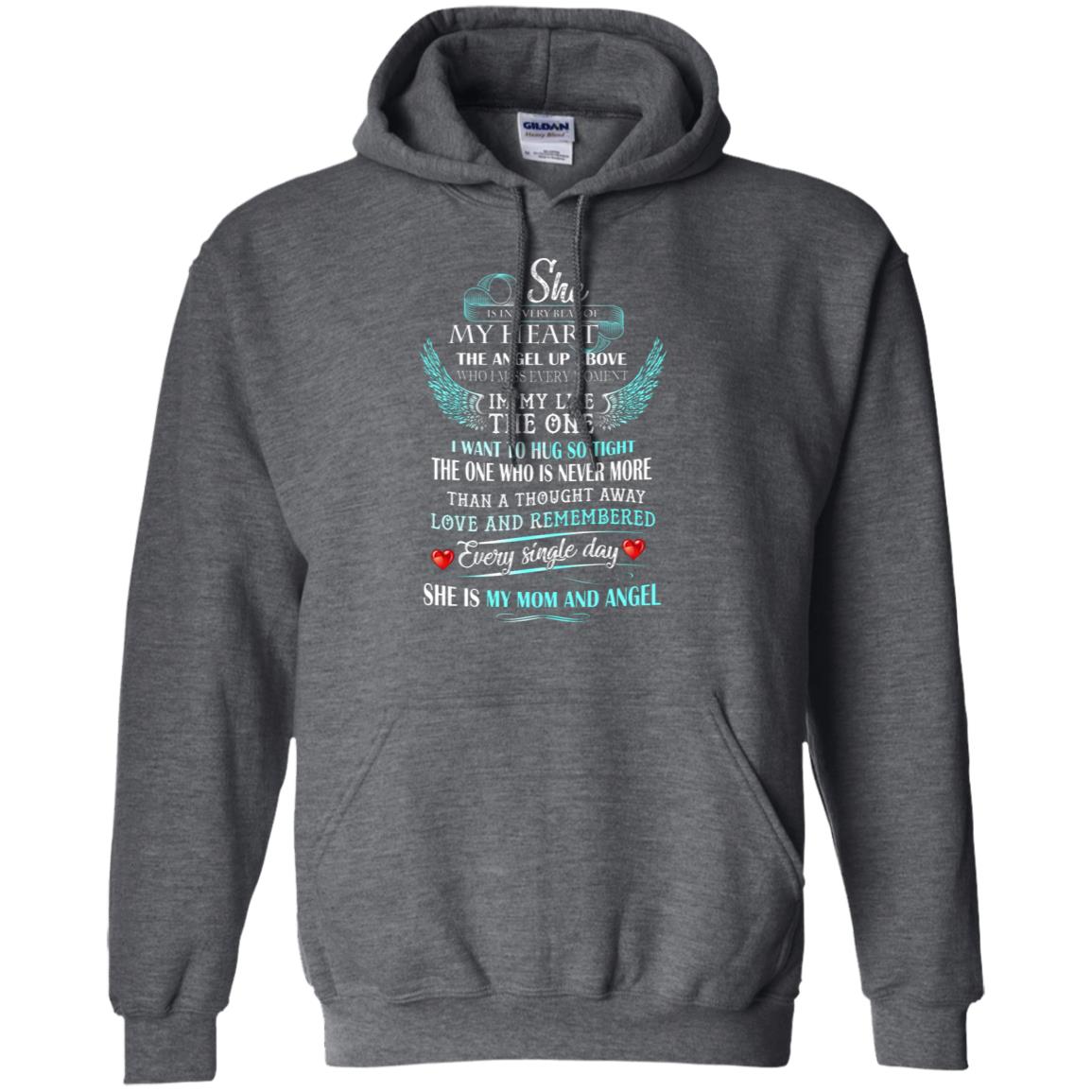 She Is In Every Beat Of My Heart The Angel Up Above She Is My Mom And Angel Shirt Dark Heather