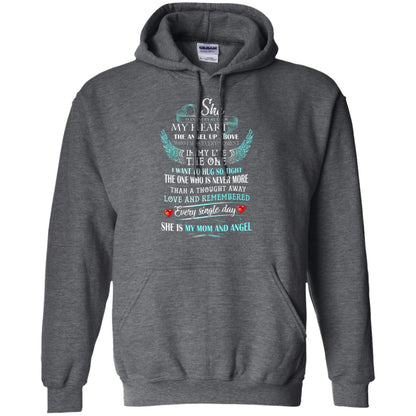She Is In Every Beat Of My Heart The Angel Up Above She Is My Mom And Angel Shirt Dark Heather