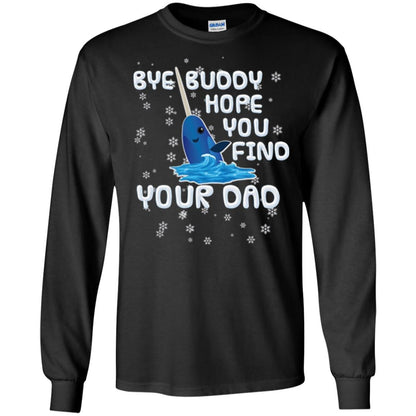 Family T-shirt Bye Buddy Hope You Find Your Dad Black