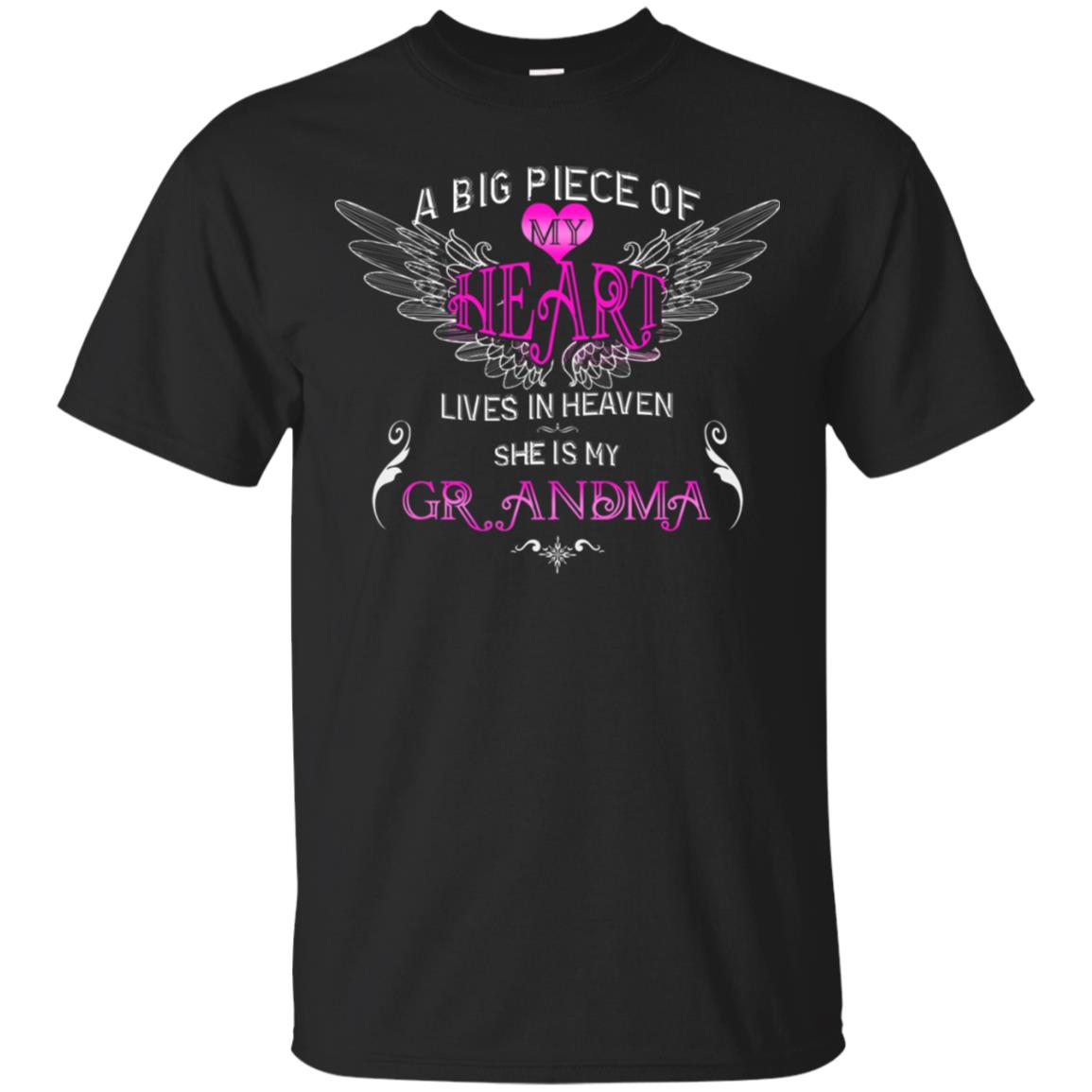 A Big Piece Of My Heart Lives In Heaven She Is My Grandma Grandchildren Gift Shirt Black