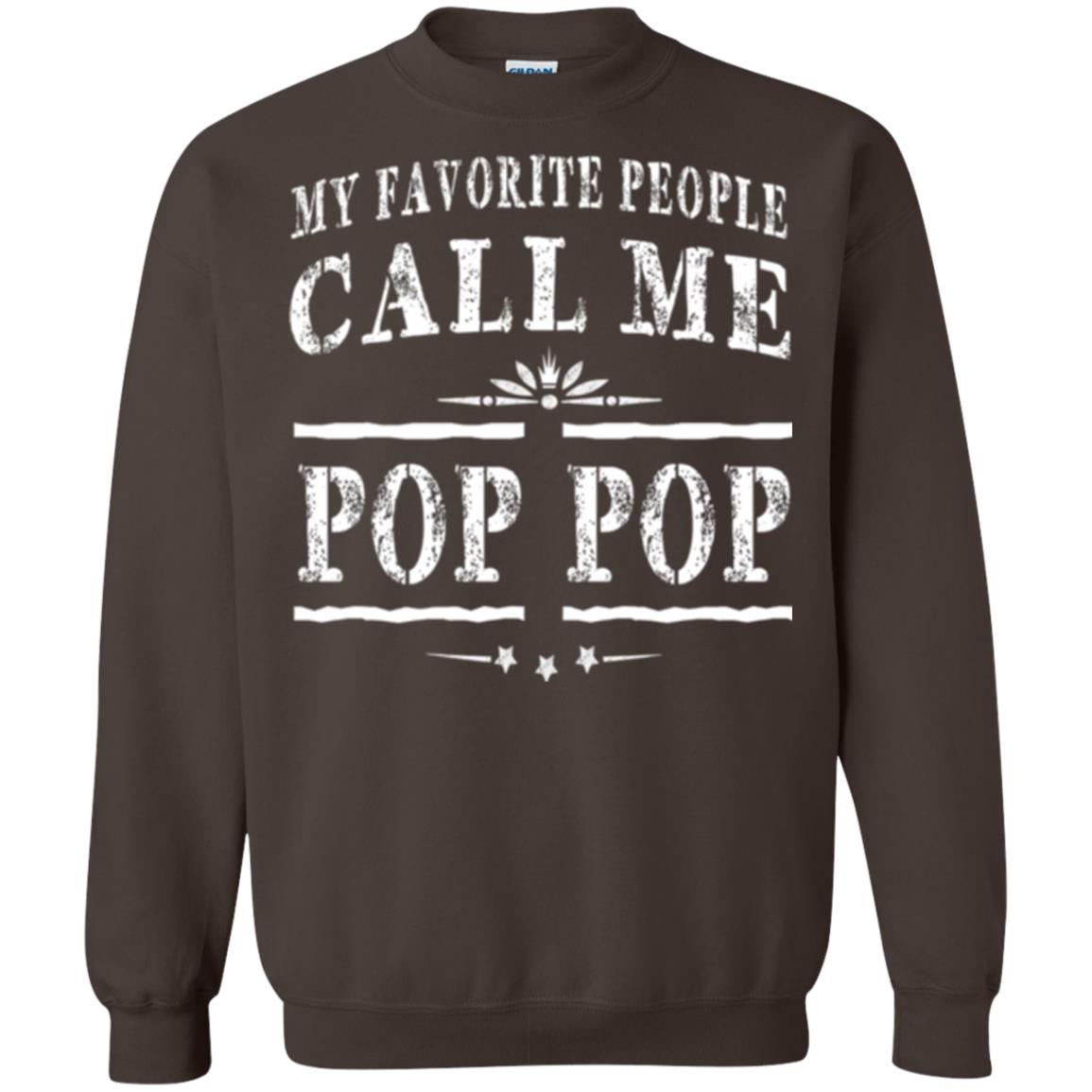 Family T-shirt My Favorite People Call Me Pop Pop Dark Chocolate