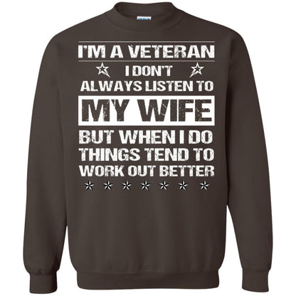 Im A Veteran I Dont Always Listen To My Wife Shirt Dark Chocolate