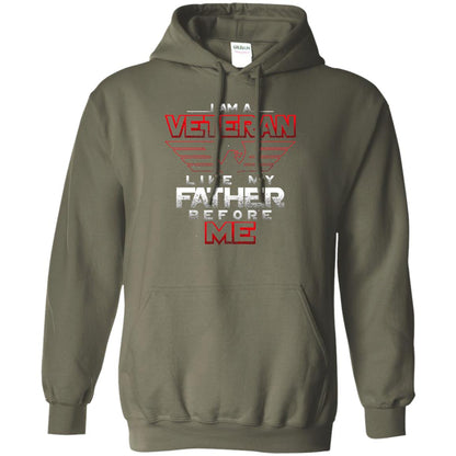 I Am A Veteran Like My Father Before Me Veteran Shirt Military Green