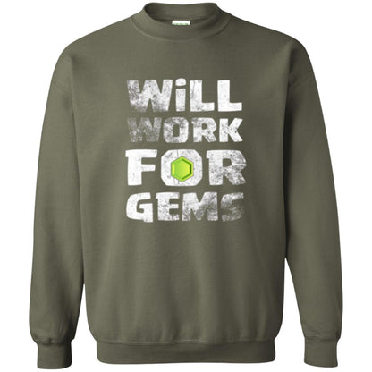 Gamer T-shirt Will Work For Gems Military Green