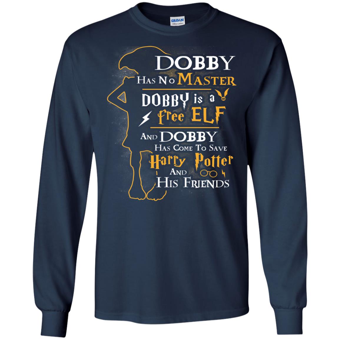 Dobby Has No Master Dobby Is A Free Elf And Dobby Has Come To Save Harry Potter And His Friends Movie Fan T-shirt Navy