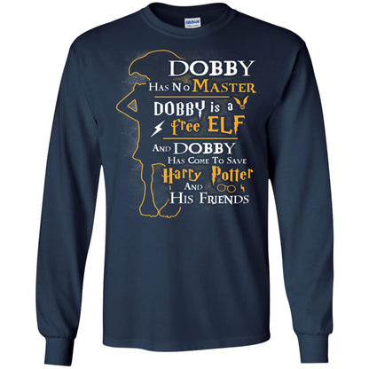 Dobby Has No Master Dobby Is A Free Elf And Dobby Has Come To Save Harry Potter And His Friends Movie Fan T-shirt Navy