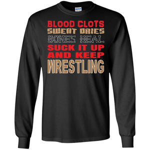 Wrestling T-shirt Blood Clots Sweat Dries Bones Heel