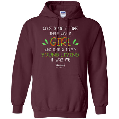 Once Upon A Time There Was A Who Really Loved Young Living It Was Me The End Maroon