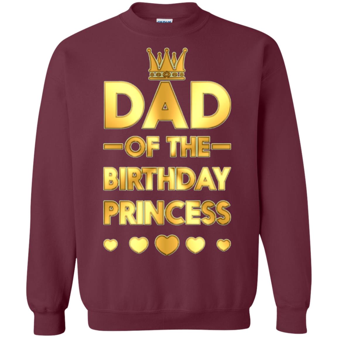 Dad Of The Birthday Princess Family T-shirt Maroon