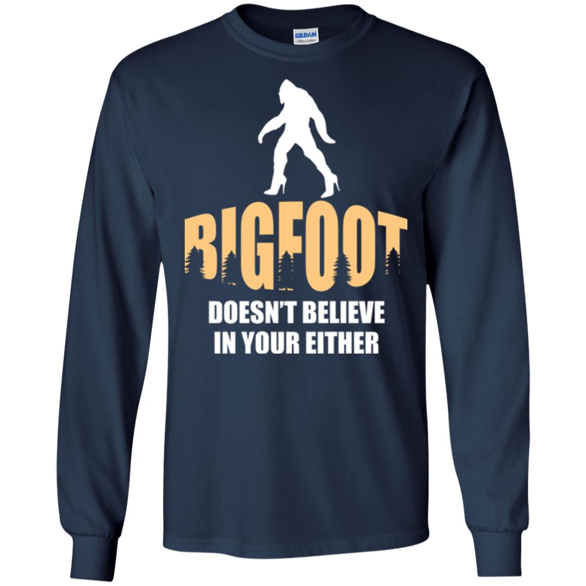 Bigfoot Doesn't Believe In Your Either T-shirt Navy