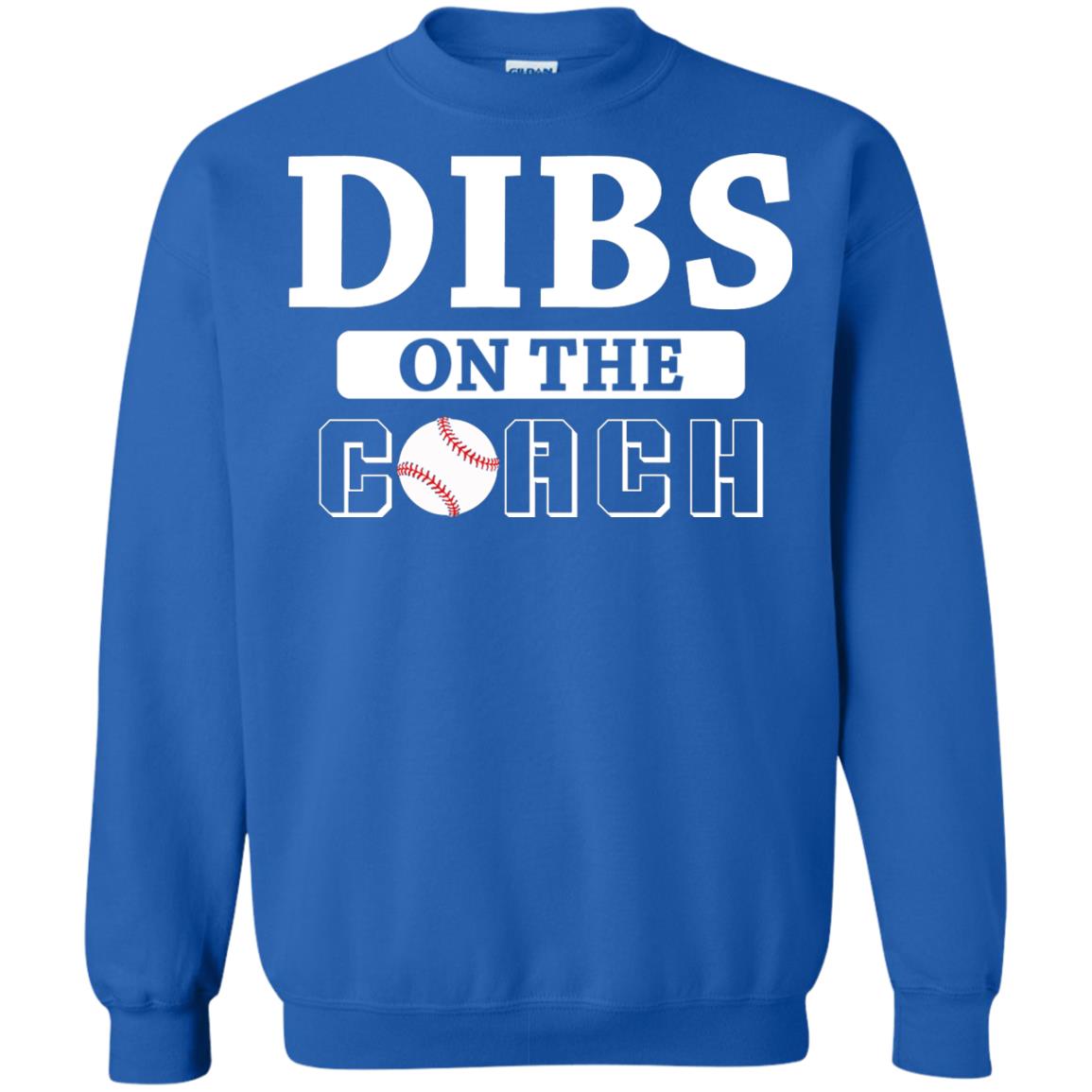 Dibs On The Coach Baseball T-shirt Royal