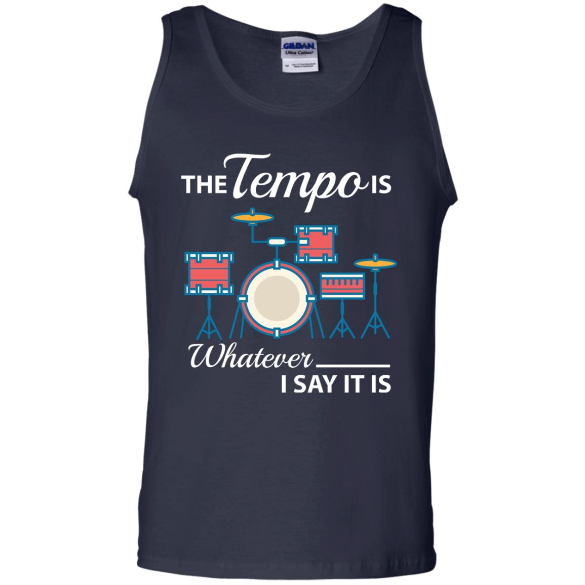 Drummer T-shirt The Tempo Is Whatever I Say It Is Navy
