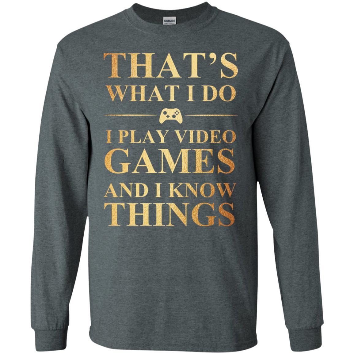 Gamer T-shirt That's What I Do I Play Video Games Dark Heather