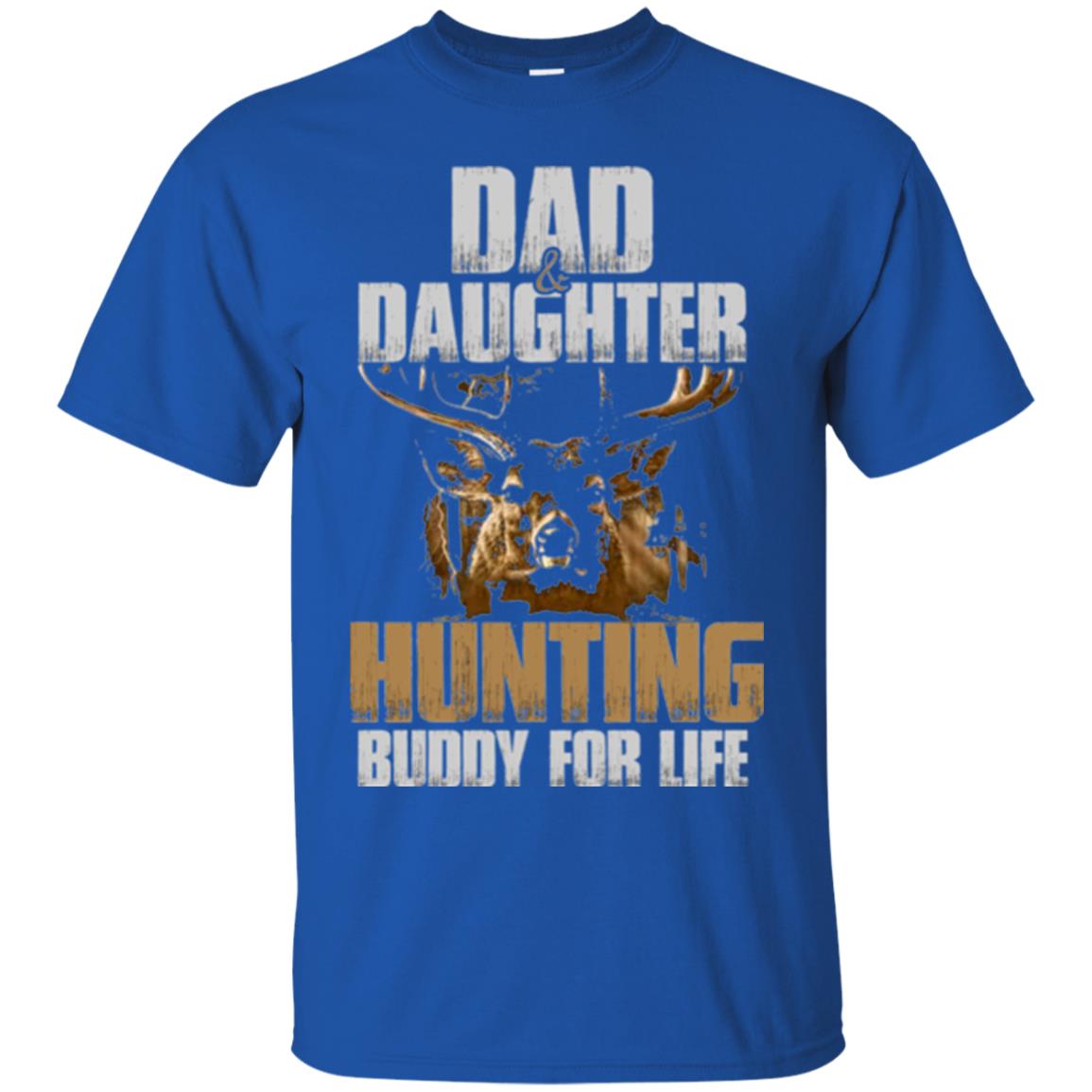 Hunting T-shirt Dad And Daughter Hunting Buddy For Life Royal